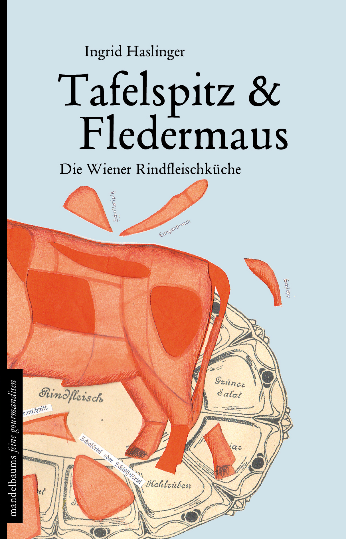 Ingrid Haslinger, Tafelspitz & Fledermaus